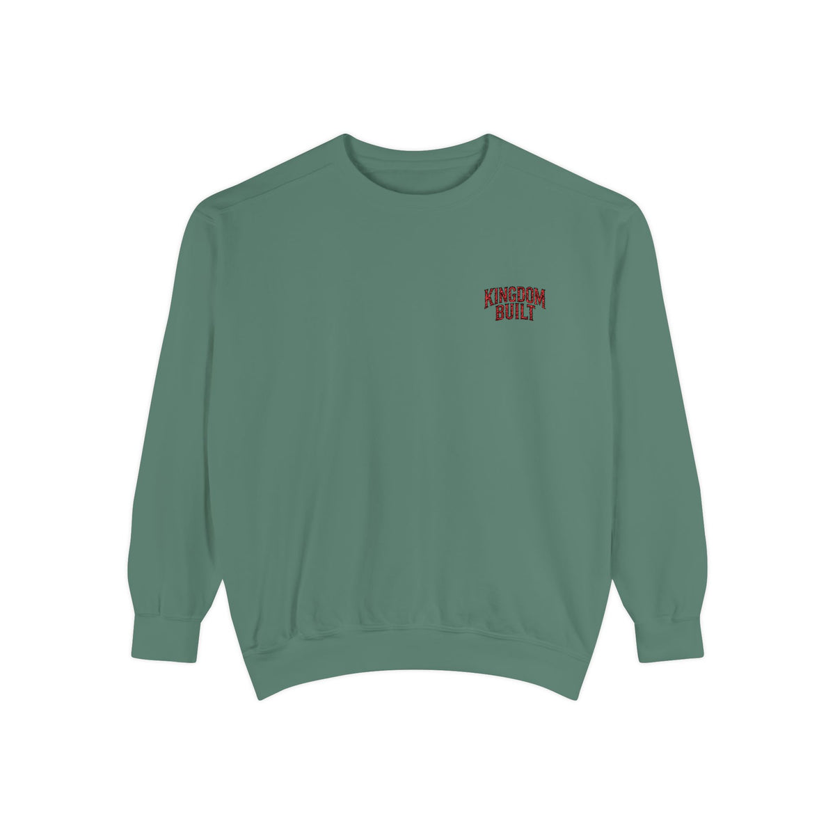 KINGDOM BUILT SWEATSHIRT