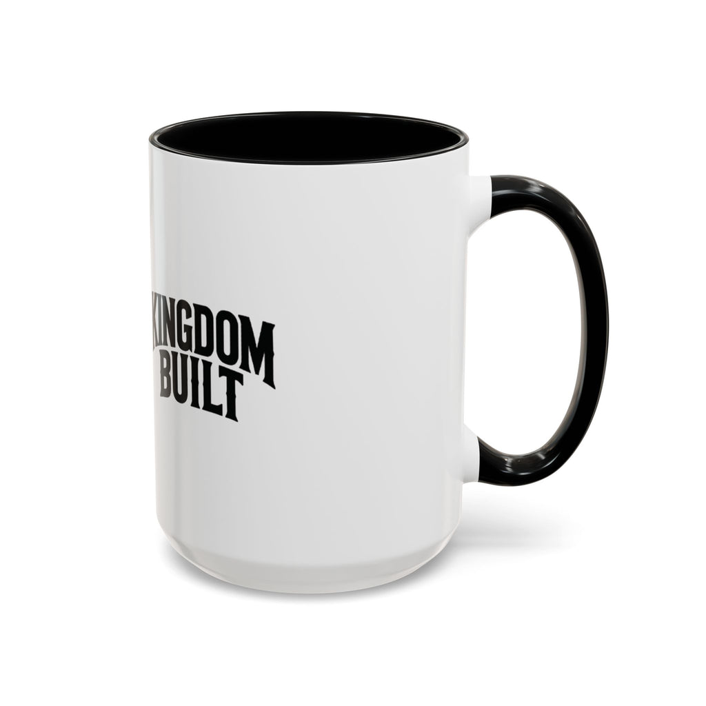 KINGDOM BUILT COFFEE MUG