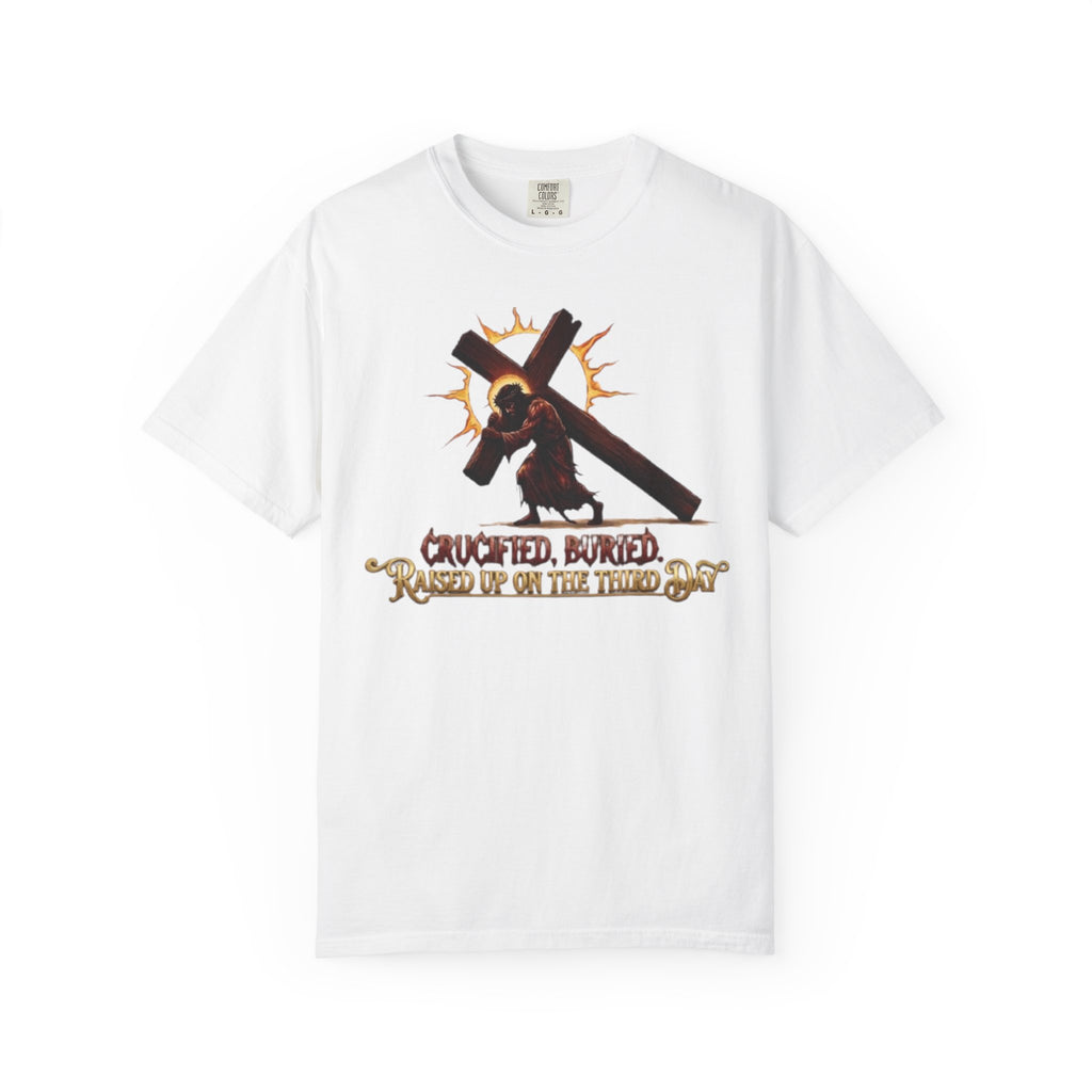 STEKONT, CRUCIFIED, BURIED, RAISED UP ON THE THIRD DAY TEE
